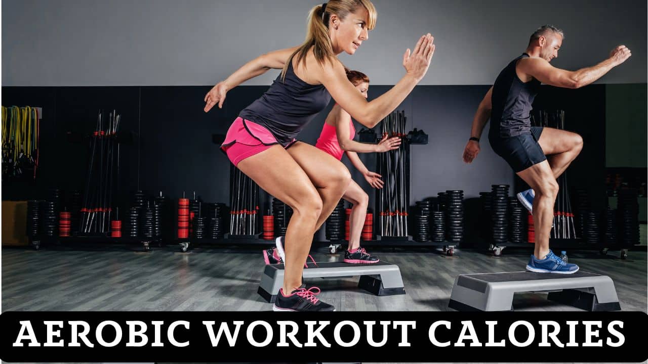 Aerobic Workout Calories Burn