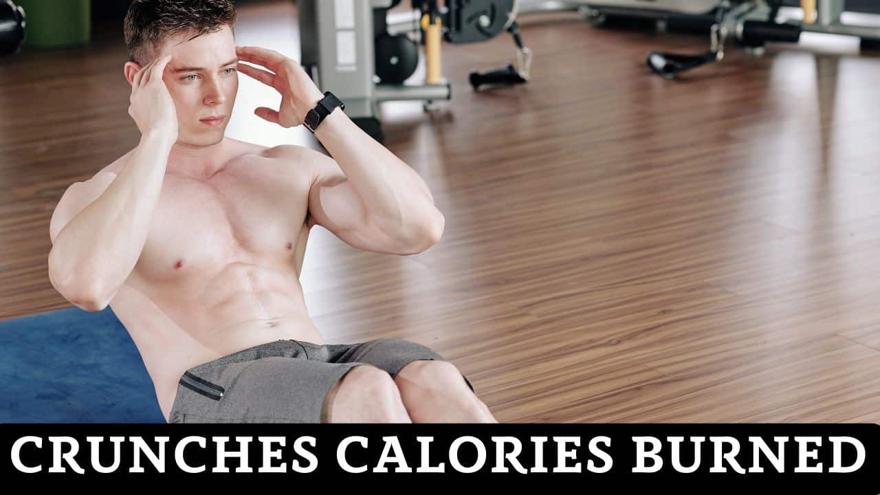 Crunch Workout Calories Burned
