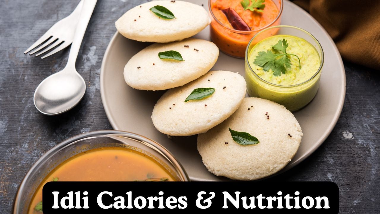 Idli Calories & Nutritional Facts Calculator