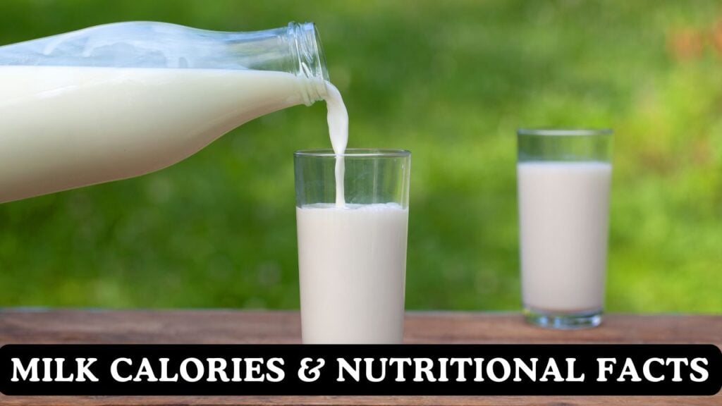 Milk Calories & Nutritional Facts Calculator