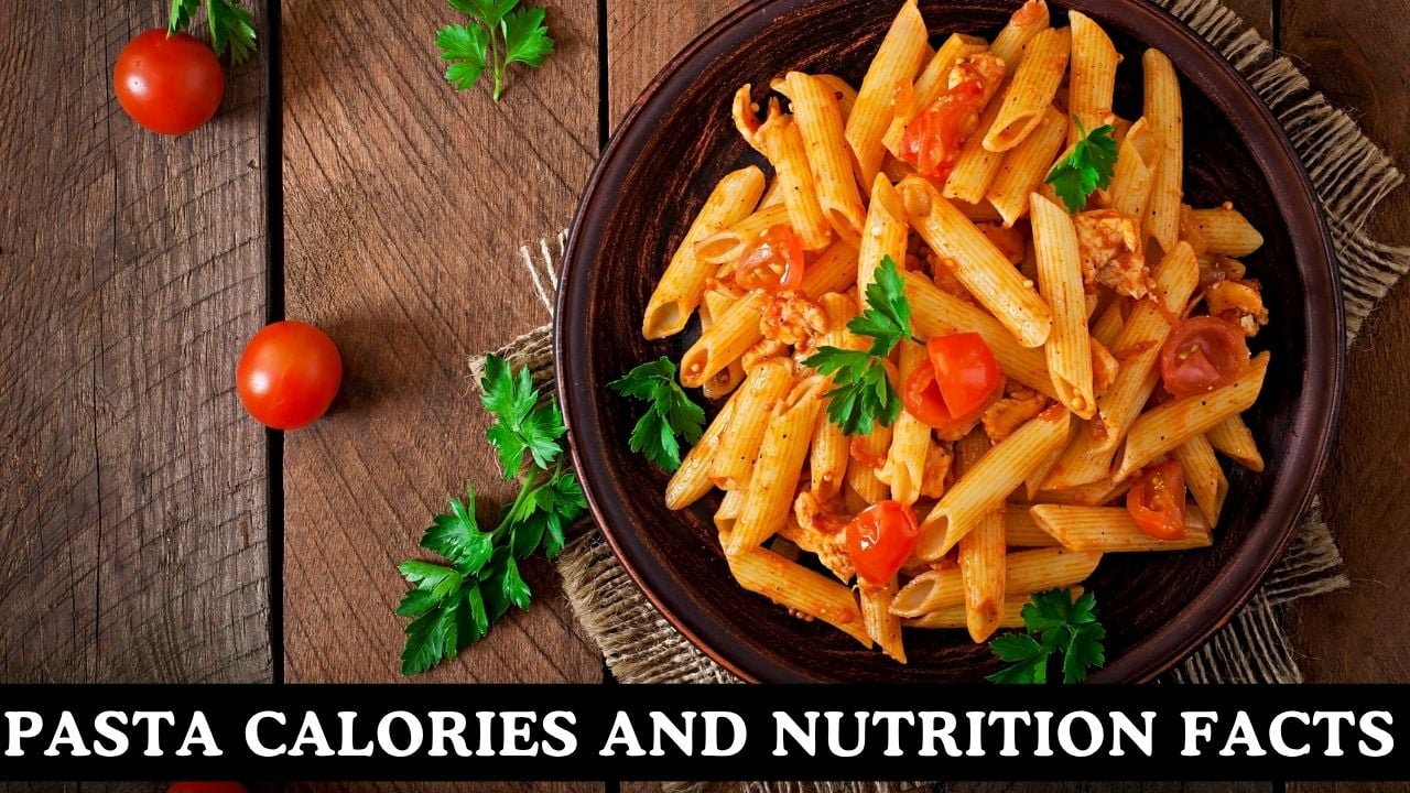 Pasta Calories and Nutrition Facts Calculator