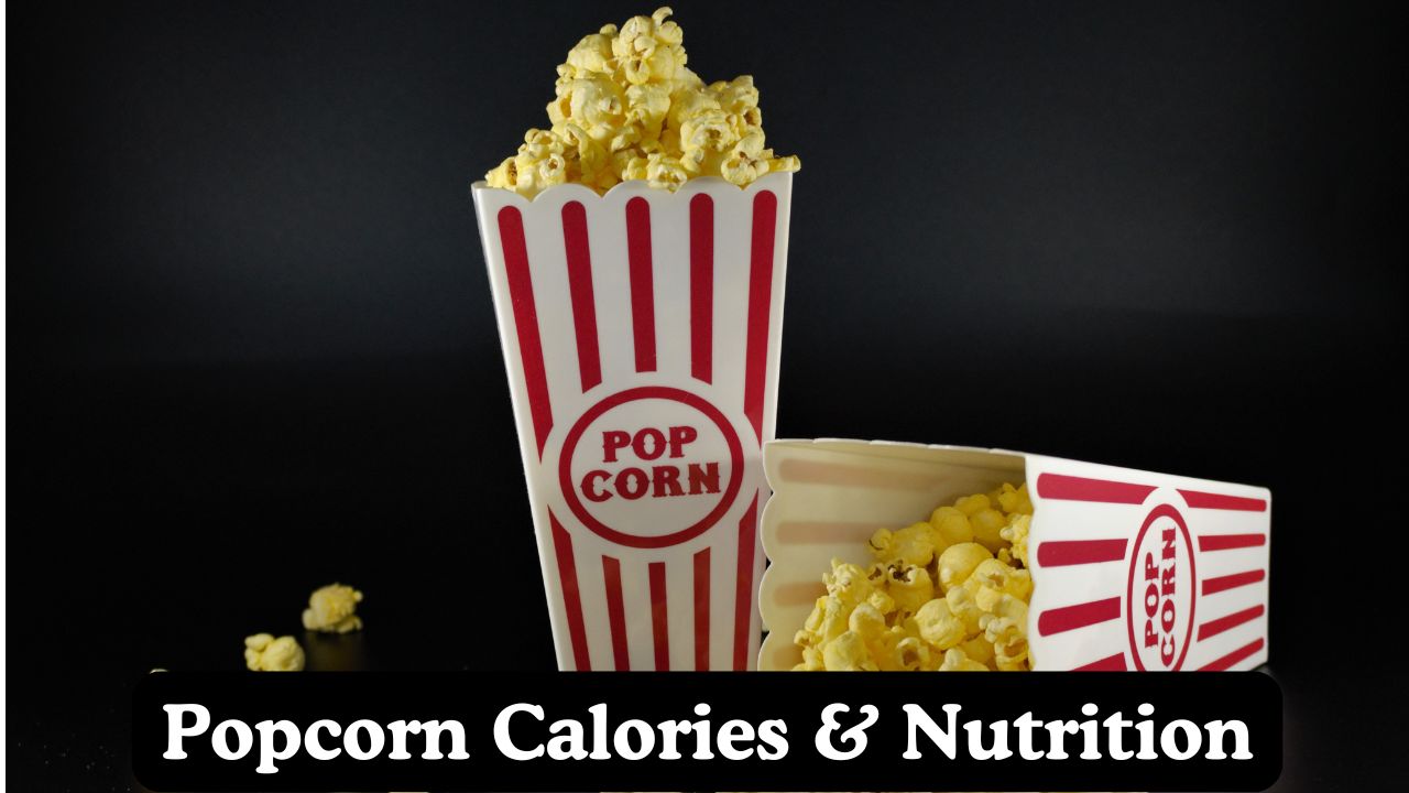 Popcorn Calories & Nutritional Facts Calculator