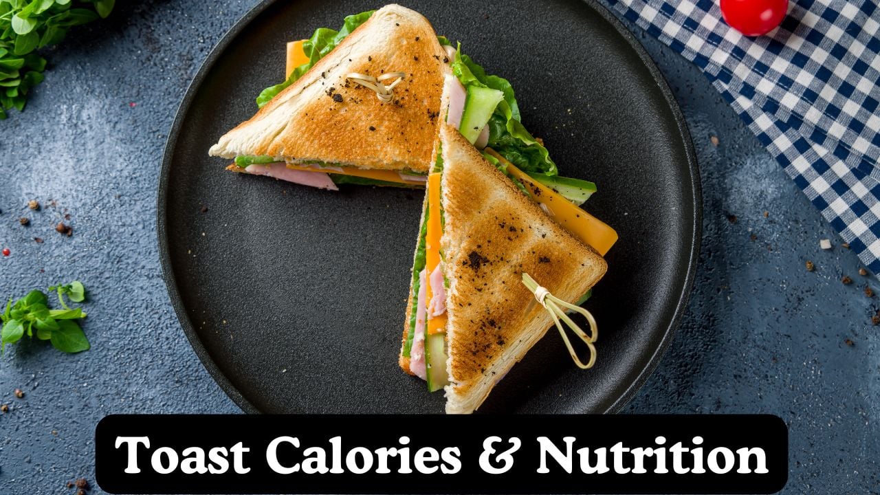 Toast Calories & Nutritional Facts Calculator
