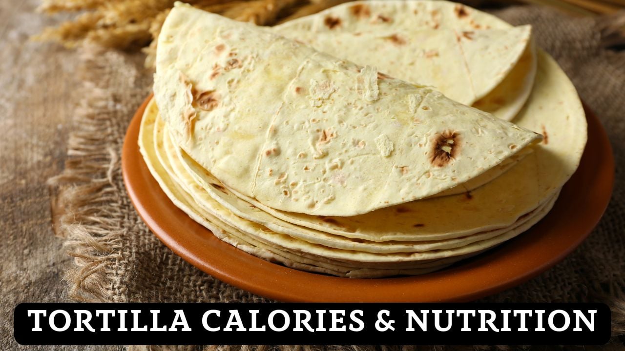 Tortilla Calories & Nutritional Facts Calculator