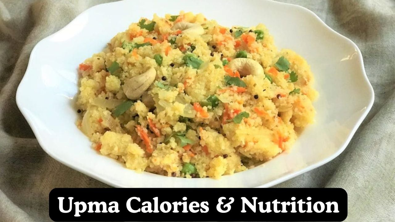 Upma Calories & Nutritional Facts Calculator