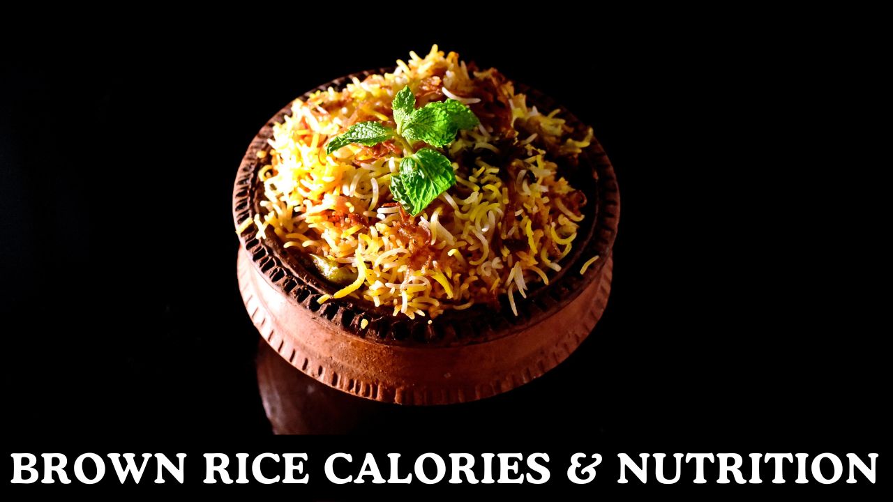 Brown Rice Calories and Nutritional Facts