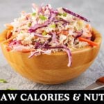 Coleslaw Calories & Nutritional Facts Calculator