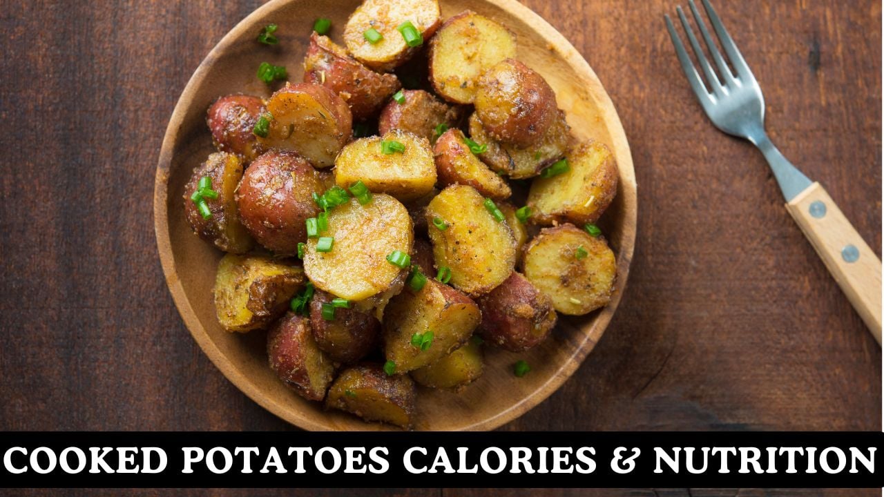 Cooked Potatoes Calories and Nutrition Facts