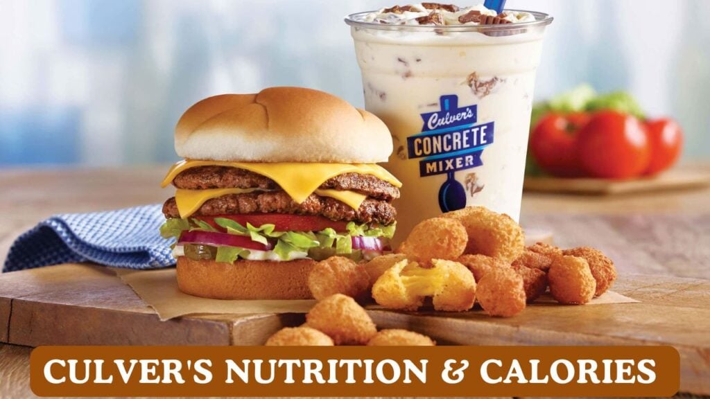 Culvers Nutrition & Calories