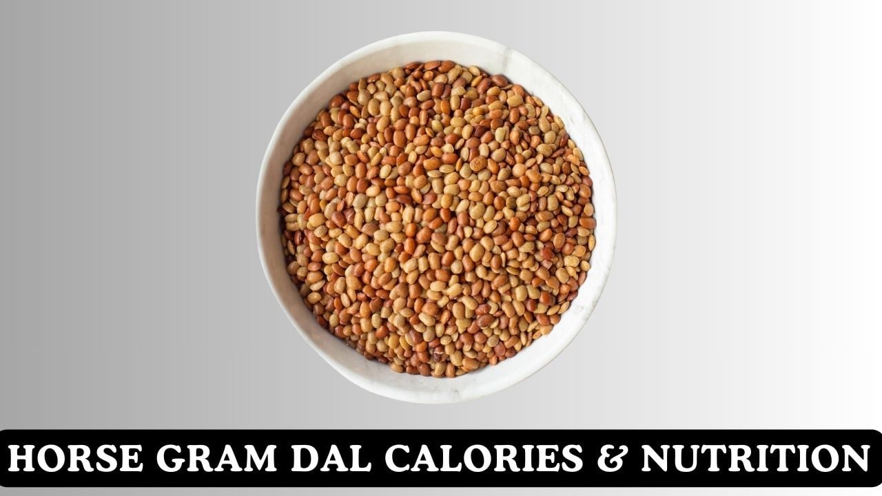 Horse Gram Dal Calories & Nutritional Facts