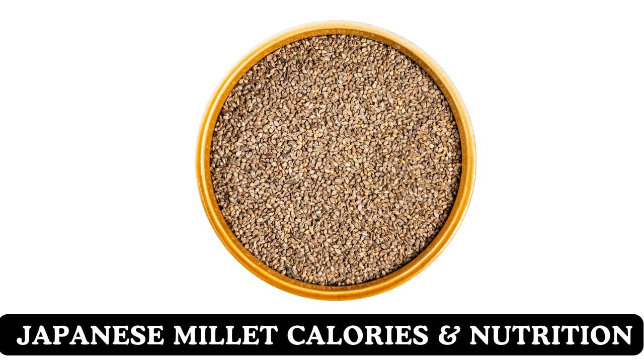 Japanese Millet Calories & Nutritional Facts