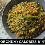 Jowar (Sorghum) Calories & Nutrition