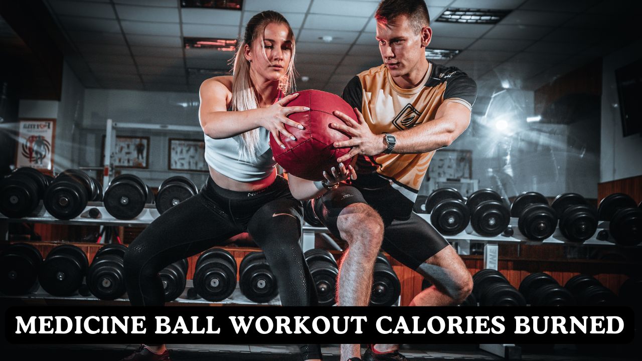 Medicine Ball Workout Calories Burned