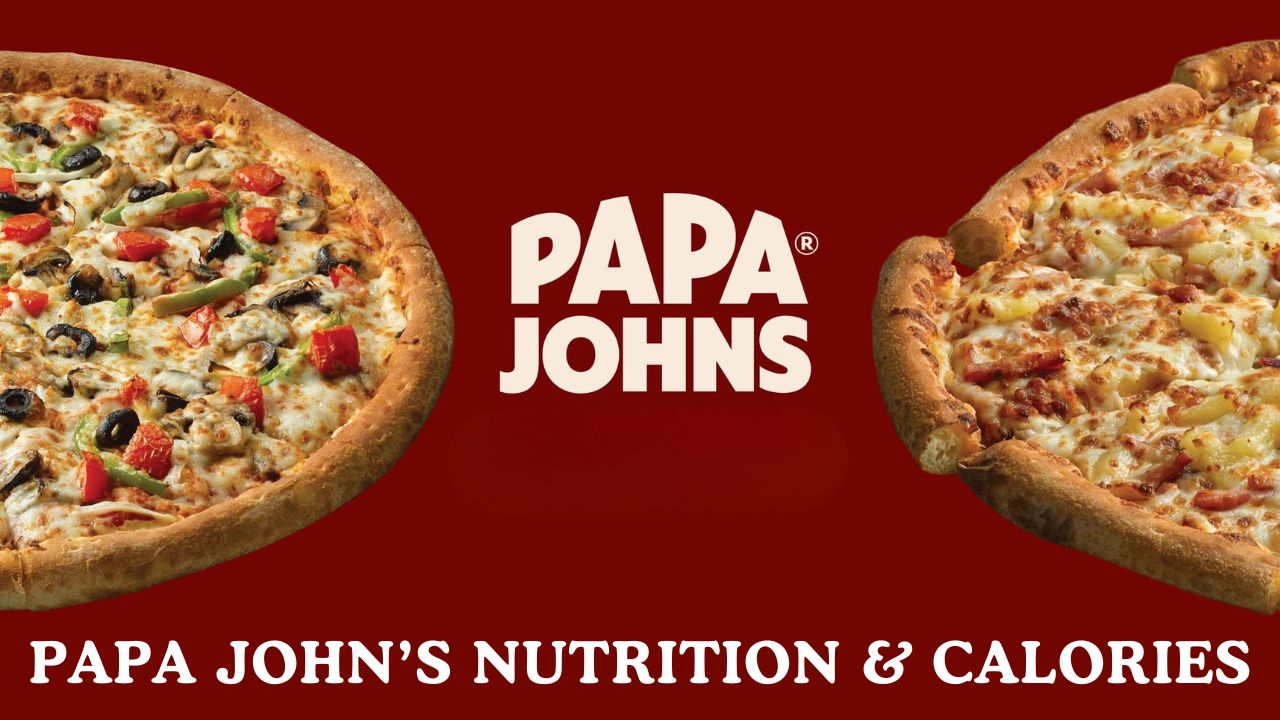 Papa John’s Nutrition & Calories