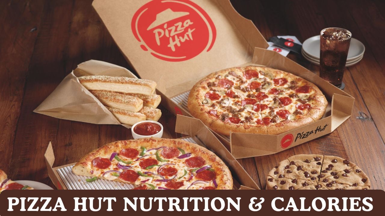Pizza Hut Nutrition & Calories