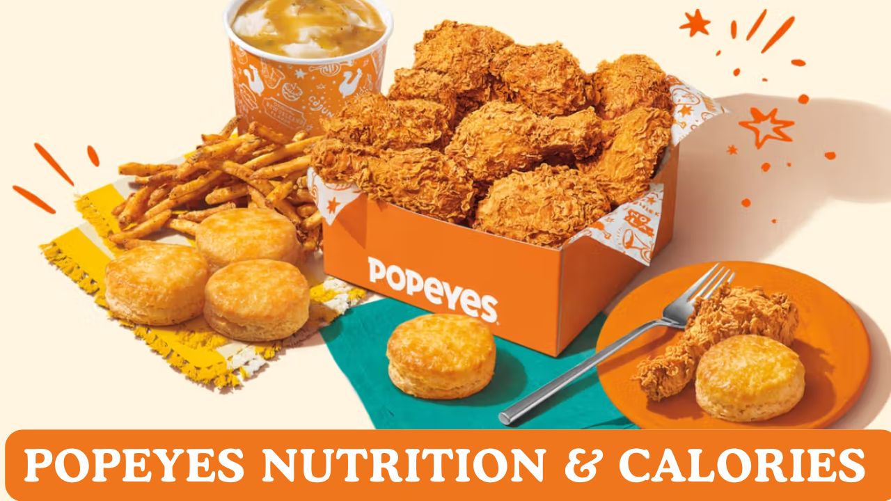 Popeyes Nutrition & Calories